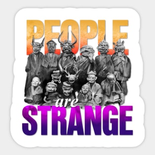 People are strange Sticker